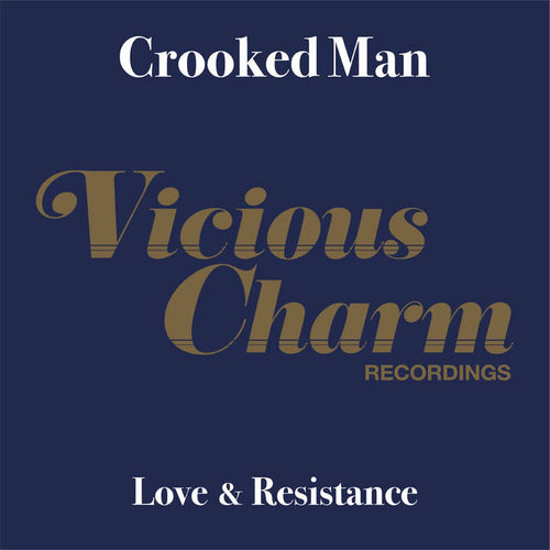 Crooked Man | Love & Resistance / Nemesis