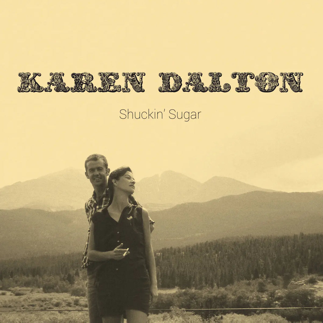 Karen Dalton | Shuckin' Sugar