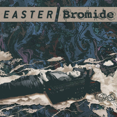 Easter (2), Bromide : Doubt Rings / I'll Never Learn (Split Single) (7