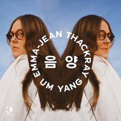 Emma-Jean Thackray : Um Yang 음 양  (12