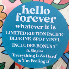 Load image into Gallery viewer, Hello Forever : Whatever It Is (LP, Album, Pac + 7&quot;)