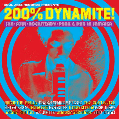 Various Artists | 200% Dynamite! Ska, Soul, Rocksteady, Funk and Dub in Jamaica