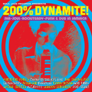 Various Artists | 200% Dynamite! Ska, Soul, Rocksteady, Funk and Dub in Jamaica