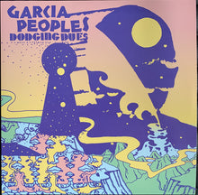Load image into Gallery viewer, Garcia Peoples : Dodging Dues  (LP, Album)