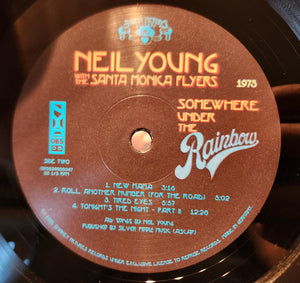 Neil Young With  The Santa Monica Flyers : Somewhere Under The Rainbow (Nov. 5. 1973) (2xLP, Album)