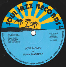 Load image into Gallery viewer, Funk Masters : Love Money / Money (No Love) (12&quot;, RE)