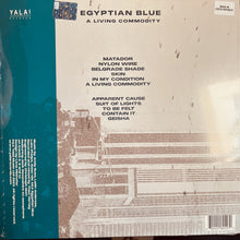 Load image into Gallery viewer, Egyptian Blue : A Living Commodity (LP, Album)