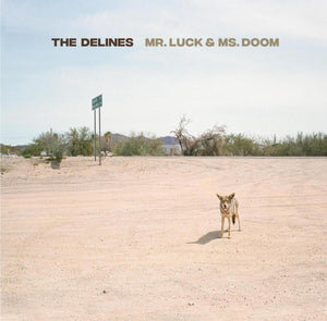 The Delines : Mr. Luck & Ms. Doom (LP, Album, Bro)