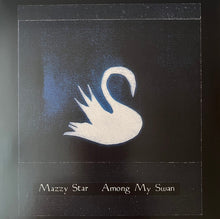 Load image into Gallery viewer, Mazzy Star : Among My Swan (LP, Album, RE)