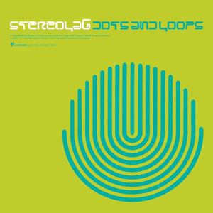 Stereolab | Dots And Loops