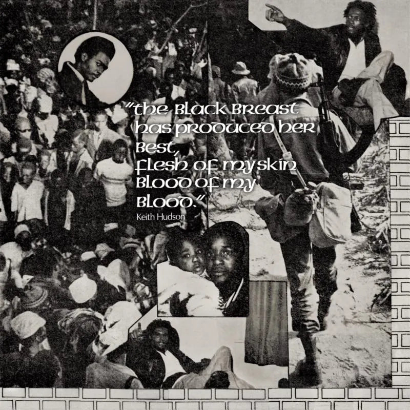 Keith Hudson | The Black Breast Has Produced Her Best, Flesh Of My Skin Blood Of My Blood