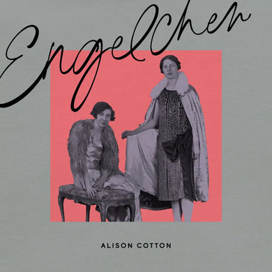 Alison Cotton | Engelchen