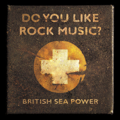 British Sea Power | Do You Like Rock Music? (15th Anniversary Edition)