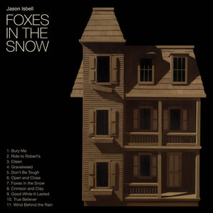 Jason Isbell | Foxes In The Snow