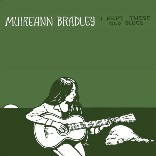 Muireann Bradley | I Kept These Old Blues