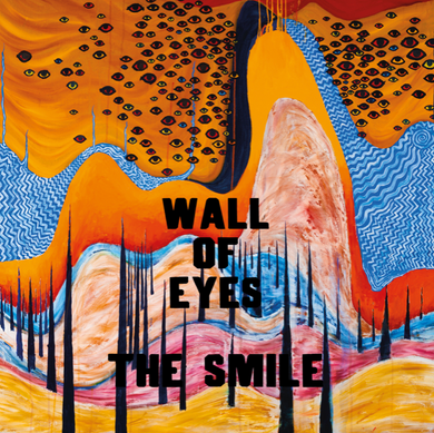 The Smile | Wall Of Eyes