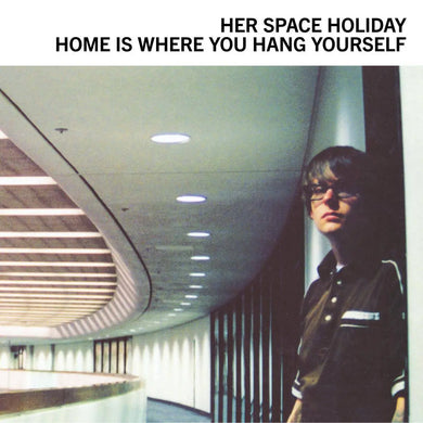Her Space Holiday | Home Is Where You Hang Yourself (Y2K 25th Anniversary Edition)