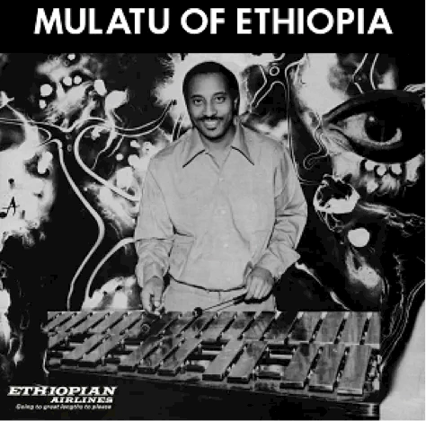 Mulatu Astatke | Mulatu of Ethiopia