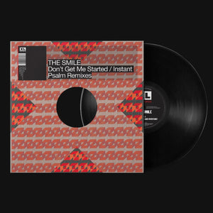 The Smile | Don’t Get Me Started/Instant Psalm (Remixes)
