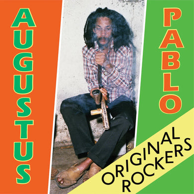 Augustus Pablo | Original Rockers
