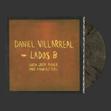 Load image into Gallery viewer, Daniel Villarreal | Lados B