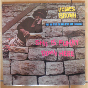 James Brown Plays And Directs The James Brown Band | Sho Is Funky Down Here - Hex Record Shop