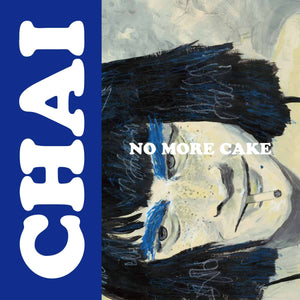 Chai | No More Cake / Ready Cheeky Pretty