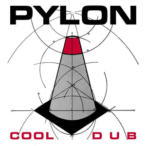 Pylon | Cool / Dub - Hex Record Shop