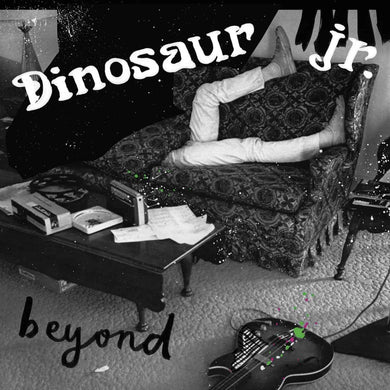 Dinosaur Jr | Beyond (15th Anniversary Reissue)