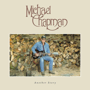 Michael Chapman | Another Story - Hex Record Shop