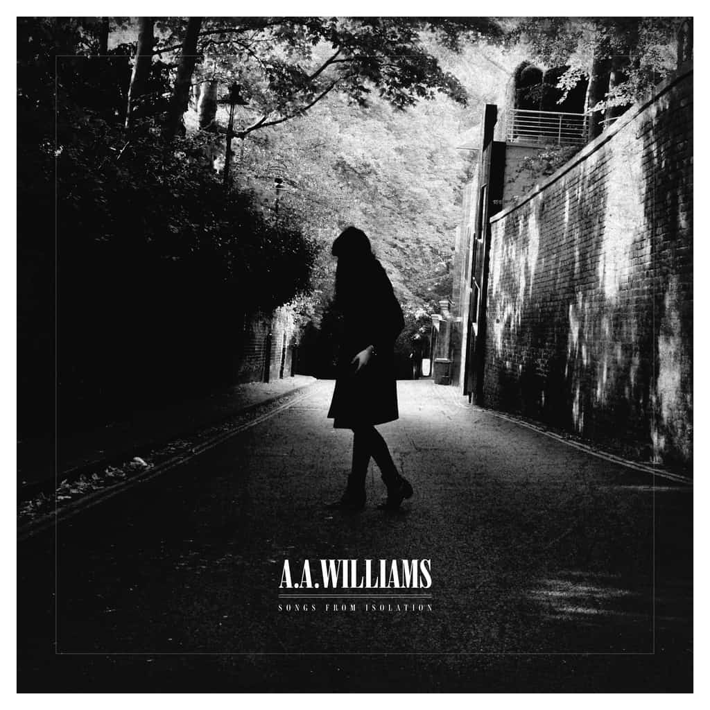 A.A. Williams | Songs From Isolation