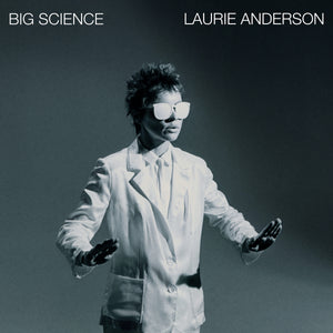 Laurie Anderson | The Big Science