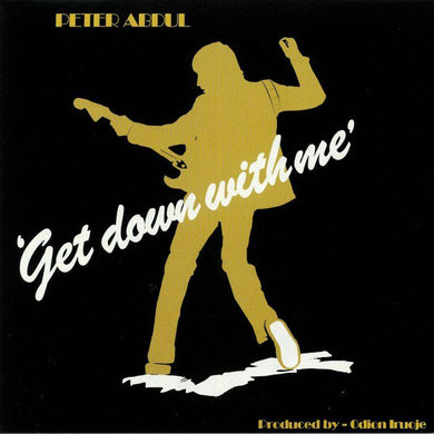 Peter Abdul | Get Down With Me - Hex Record Shop