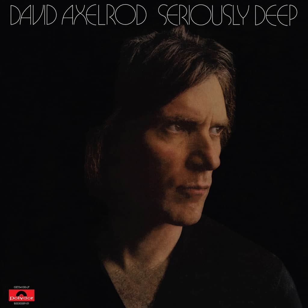 David Axelrod | Seriously Deep - Hex Record Shop