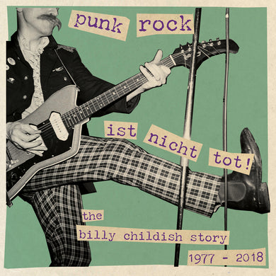 Billy Childish | Punk Rock Ist Nicht Tot! (1977-2018)