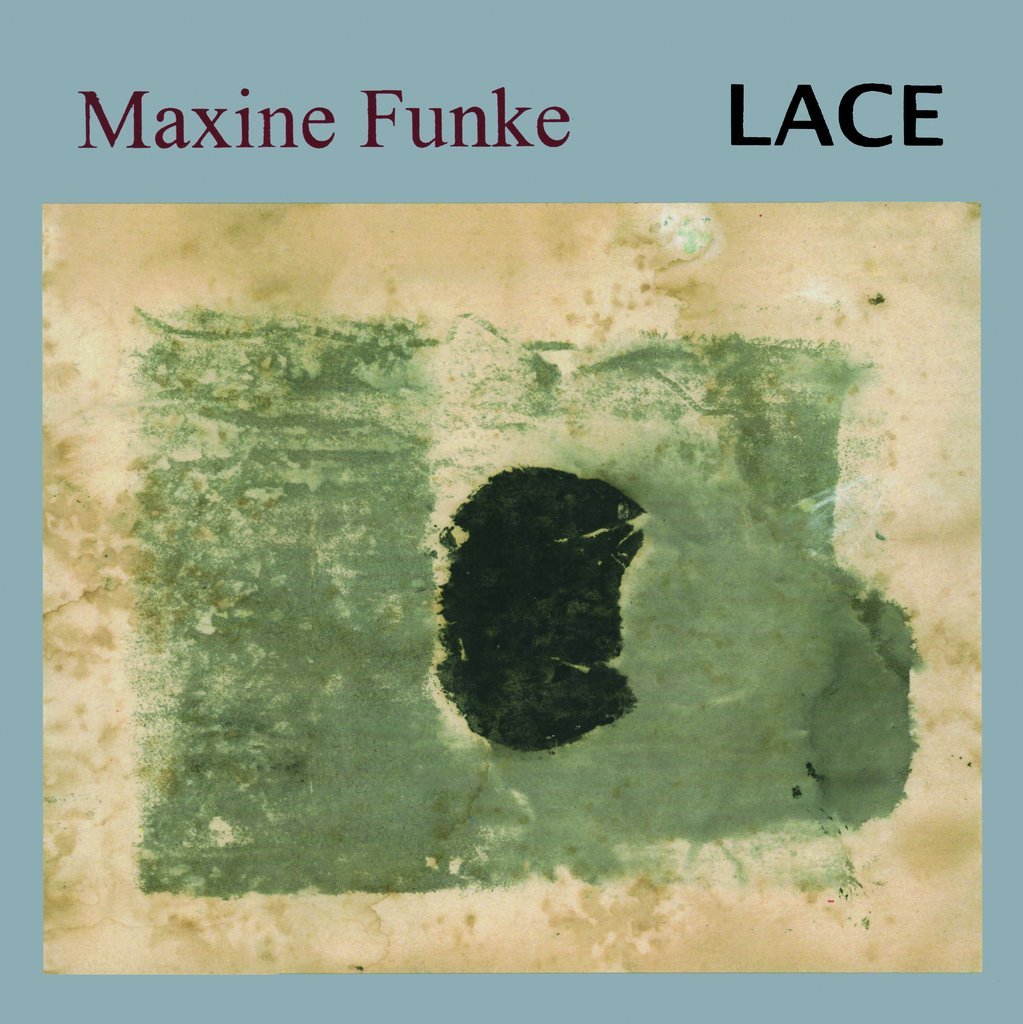 Maxine Funke ‎| Lace - Hex Record Shop