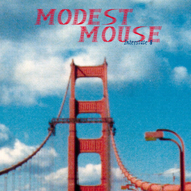 Modest Mouse | Interstate 8