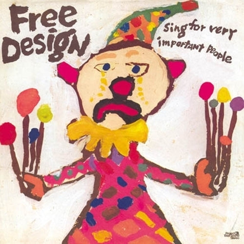 The Free Design | Sing For Very Important People