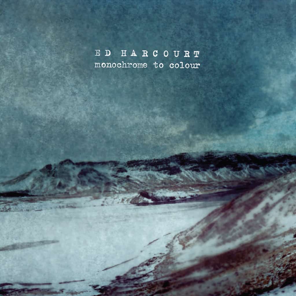 Ed Harcourt | Monochrome To Colour