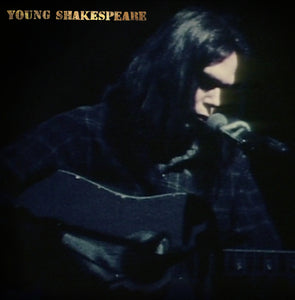 Neil Young | Young Shakespeare