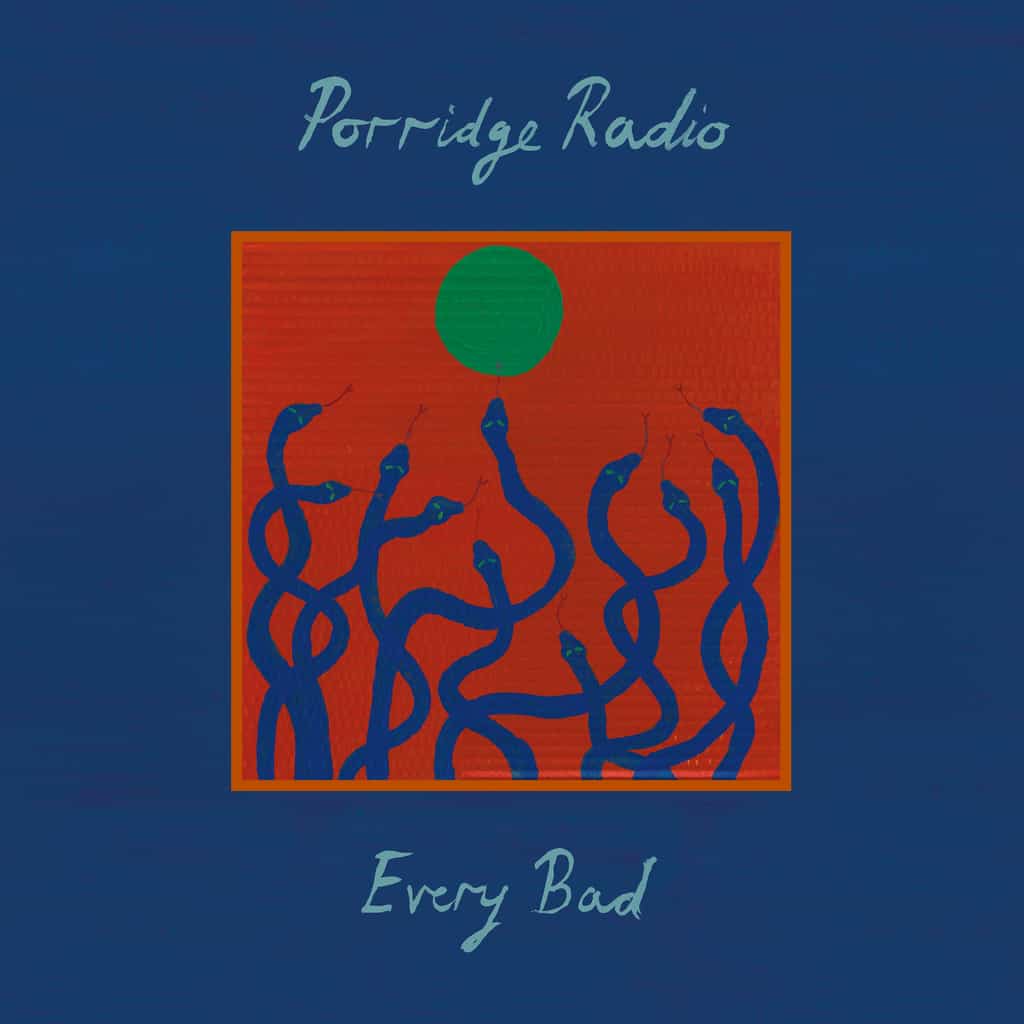 Porridge Radio | Every Bad (Deluxe Edition)
