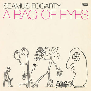 Seamus Fogarty | A Bag Of Eyes