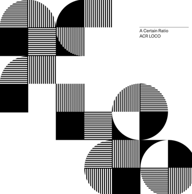 A Certain Ratio | ACR Loco