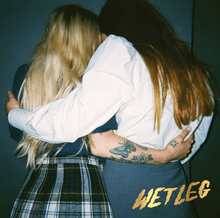 Load image into Gallery viewer, Wet Leg | Wet Leg