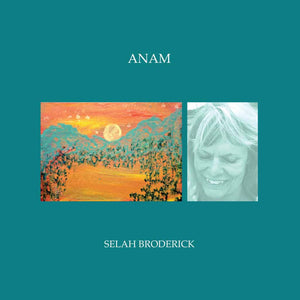 Selah Broderick | Anam