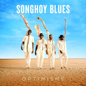 Songhoy Blues | Optimisme