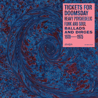 Various Artists | Tickets For Doomsday: Heavy Psychedelic Funk, Soul, Ballads & Dirges 1970-1975