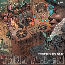 Load image into Gallery viewer, Tony Allen | There Is No End