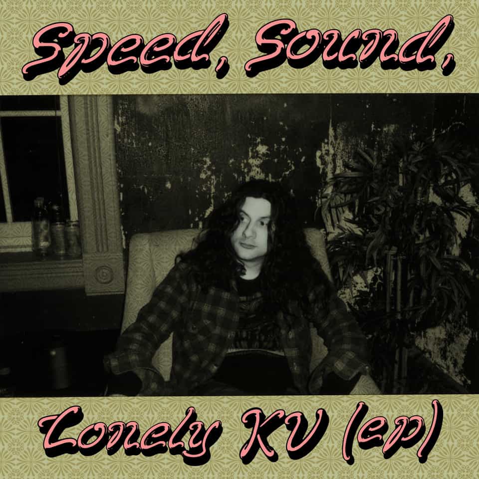Kurt Vile | Speed Sound Lonely KV