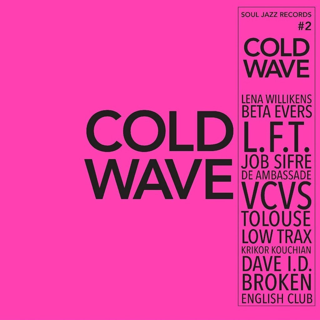 Various Artists | Soul Jazz Records presents: Cold Wave #2